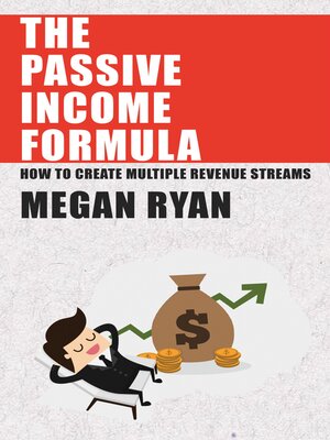 cover image of The Passive Income Formula--How to Create Multiple Revenue Streams